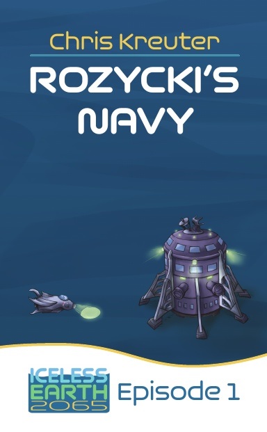 Iceless Earth: Episode 1 - Rozycki’s Navy